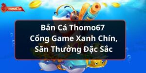 ban-ca-thomo67