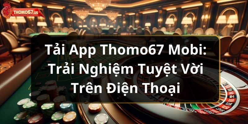 tai-app-thomo67-mobi