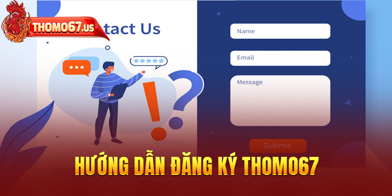 Hướng dẫn đăng ký Thomo67